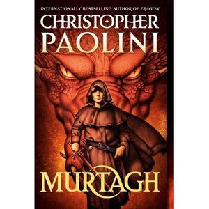 Murtagh: The World of Eragon -- Christopher Paolini